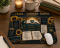 Teach. Empower. Inspire. Teacher Mouse Pad - Sunflower Classroom Desk Accessory